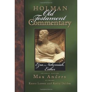 Holman Old Testament Commentary - Ezra, Nehemiah, Esther, Hardcover