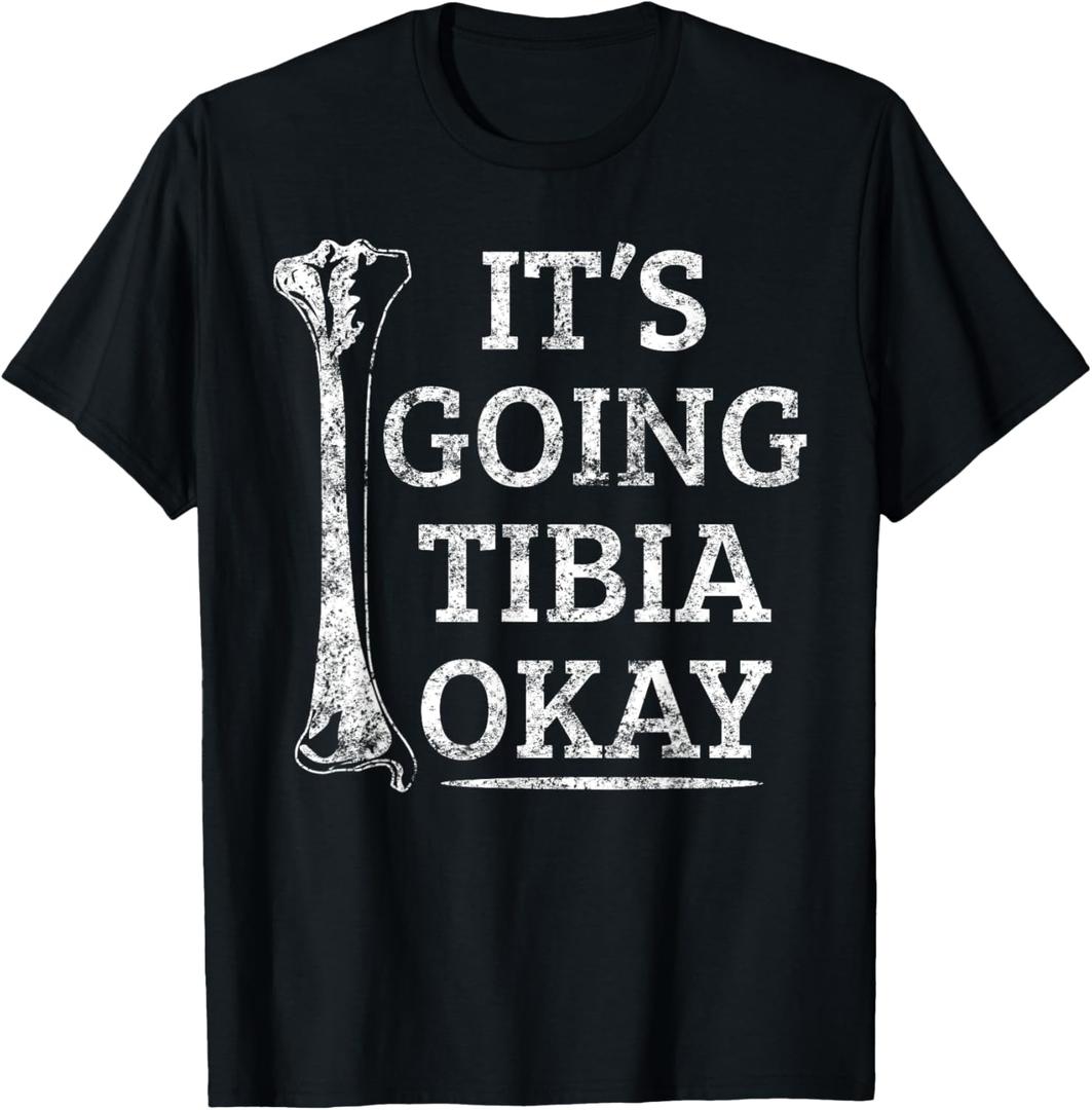 Funny Anatomy T-Shirt | Going Tibia Okay Pun Gift T-Shirt (Small, Black)