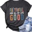 Christian Tshirt and All My Life You Have Been Faithful Bright Bible Verse Graphic Tee Tops (X-Large, Dark Grey-2)