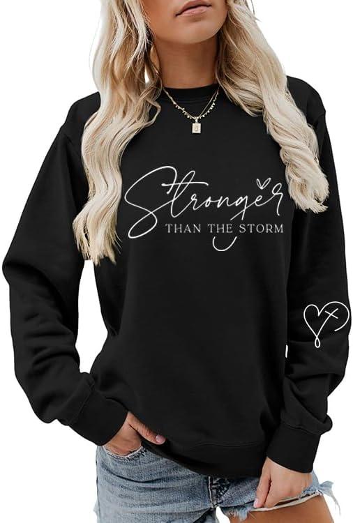 Christian Stronger Than The Storm Sweatshirts Lightweight Women Inspirational Faith Pullover Long Sleeve Shirt (Black, X-Large)