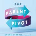 The Parent Pivot: What to Do When Your Young Adult Is in Psychological Distress