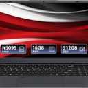 15.6" - N5095 Quad-Core, 16GB RAM 512GB SSD, FHD IPS Display, Dual-Band WiFi 2.4/5GHz, Bluetooth 4.2, Backlit Keyboard & Fingerprint