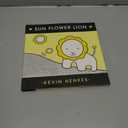 Sun Flower Lion: A Caldecott Medalist's Magical Picture Book About Dreams and Imagination