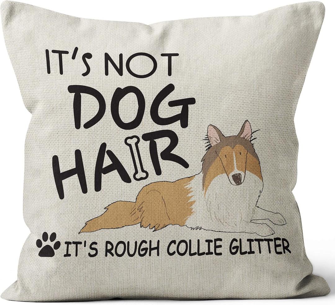 Decorative Rough Collie Pillow Cover - 18" X 18" Dog Pillow, Rough Collie Gifts, Dog Pillows, Farmhouse Home Decor, It's Not Dog Hair It's Rough Collie Glitter