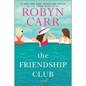 The Friendship Club: A Novel