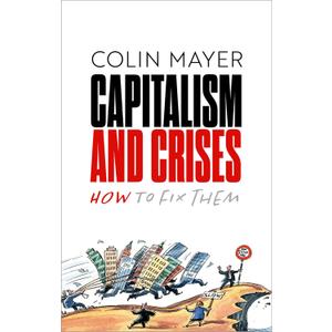 Capitalism and Crises: How to Fix Them