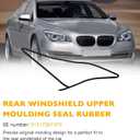 51317027916 Rear Windshield Upper Moulding Seal Rubber, Compatible with BMW 5 Series E60 525i 528i 530i 535i 545i 550i M5 Rear Windshield Trim Molding