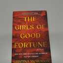 The Girls of Good Fortune: A Novel