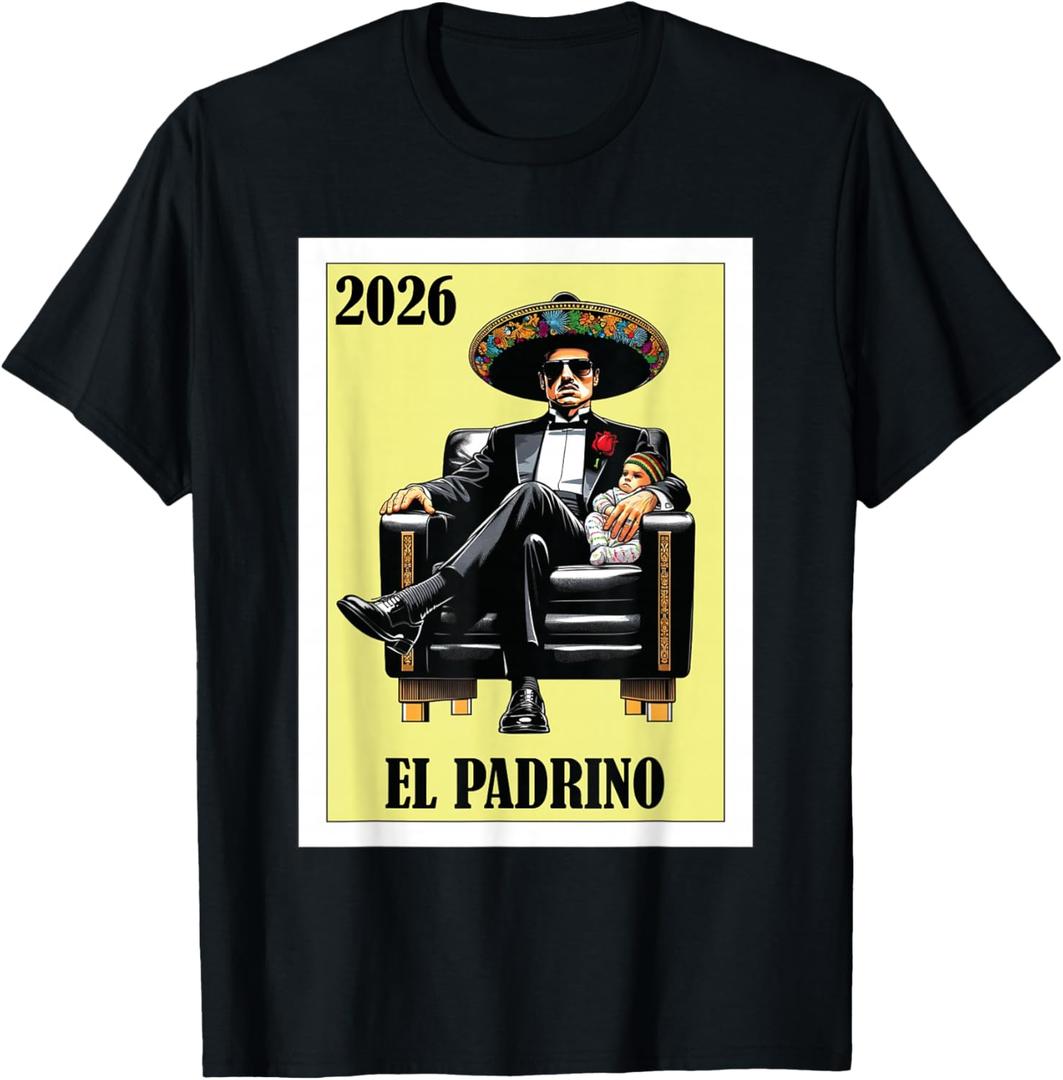 Funny Mexican Baptism Padrino Proposal 2026 - El Padrino T-Shirt, Black, L
