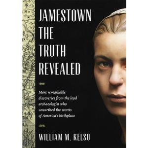 Jamestown, the Truth Revealed