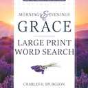 Mornings and Evenings of Grace: Large Print Word Search (Seekers of the Word) Paperback – Large Print, March 12, 2024