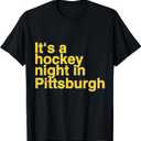 Its a Hockey Night in Pittsburgh T-Shirt, Medium