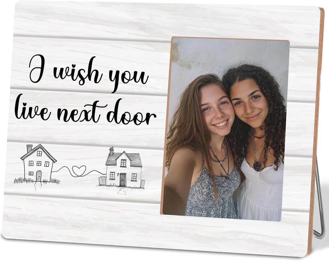 Friends Gifts for Women,I Wish You Lived Next Door,Wood Picture Frame 4x6 Inches Wooden Photo Frames for Wall Table Display