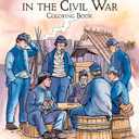 A Soldier's Life in the Civil War Coloring Book (Dover American History Coloring Books)