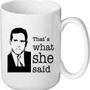 J.Ehonace 15 oz Thats What She Said Mug - Funny Double-Sided Coffee Cup, Perfect Cup Gift for Fans, White Ceramic Mug with Humorous Quote