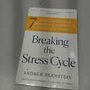 Breaking the Stress Cycle: 7 Steps to Greater Resilience, Happiness, and Peace of Mind