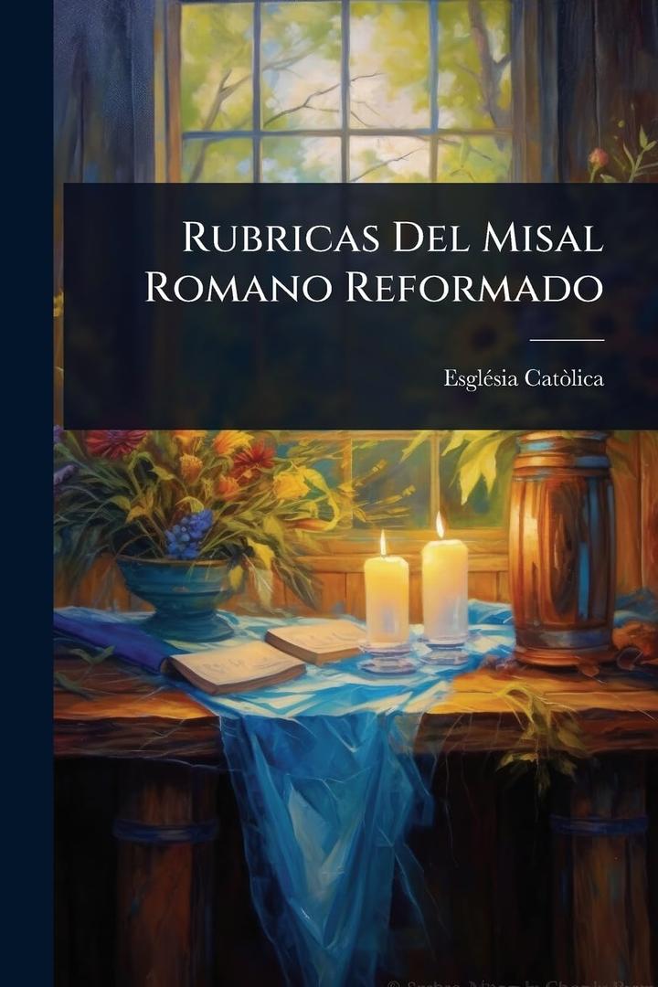 Rubricas Del Misal Romano Reformado (Spanish Edition)