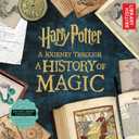 Harry Potter: A Journey Through a History of Magic