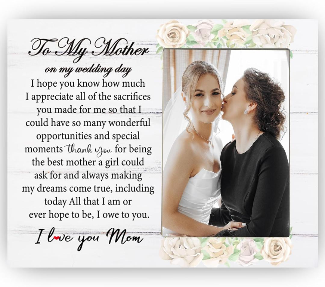 To My Mother on My Wedding Day Picture Frame from Daughter, Gift for Mom of the Bride Photo Frame, Thank You Gift for Mom, 4x6 inch Photo (8x10)