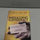 Indulging Kleptocracy: British Service Providers, Postcommunist Elites, and the Enabling of Corruption
