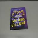 We Are Villains: A Novel