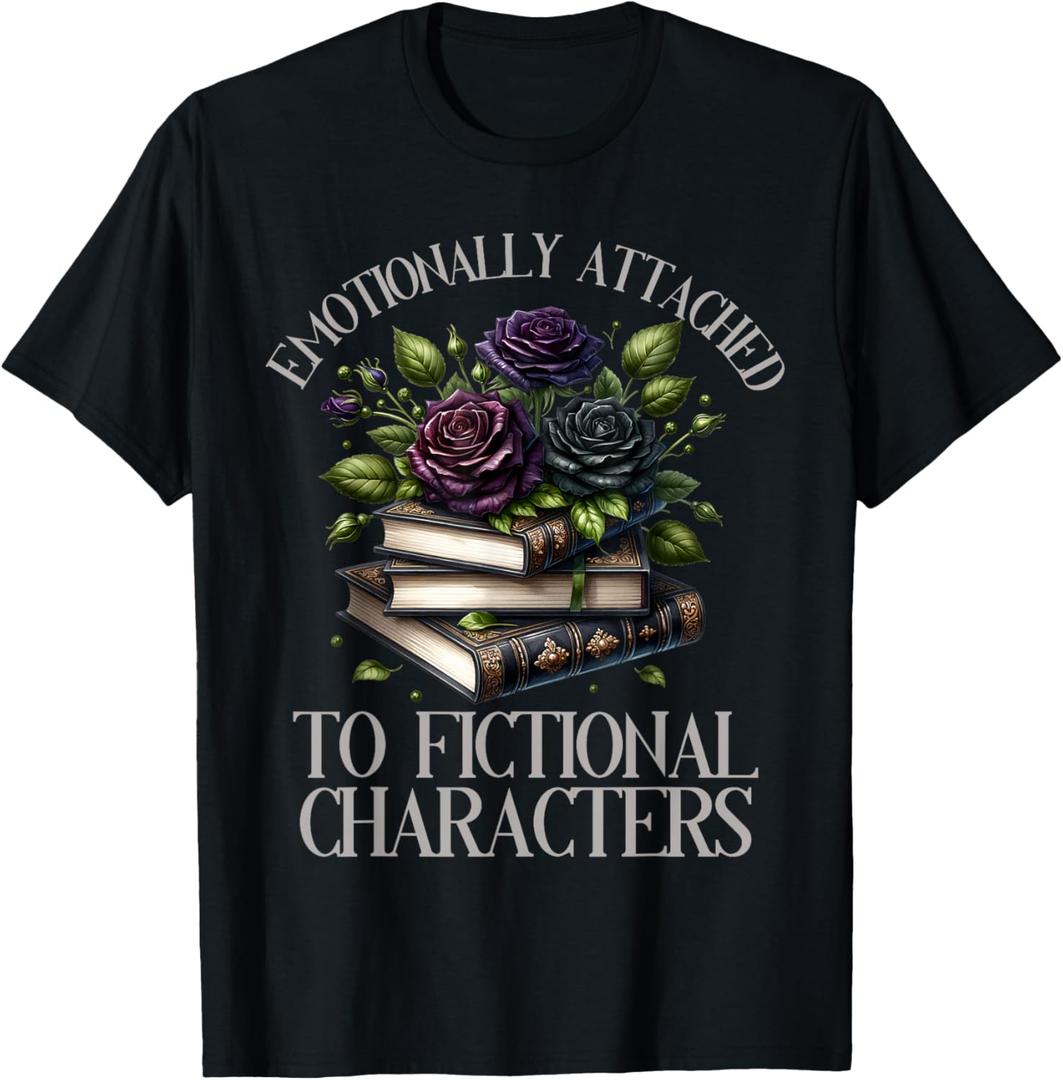 Romance Book Shirt Emotionally Attached Fictional Characters T-Shirt, XL