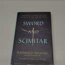 Sword and Scimitar: Fourteen Centuries of War between Islam and the West
