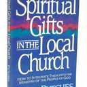 Spiritual Gifts in the Local Church