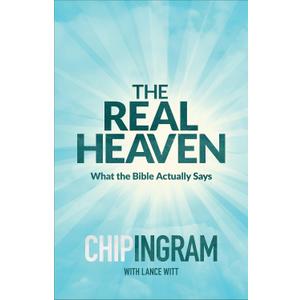 The Real Heaven: What the Bible Actually Says