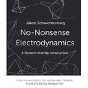 NoNonsense Electrodynamics: A Student Friendly Introduction