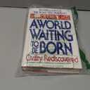 A World Waiting to be Born: Civility Rediscovered