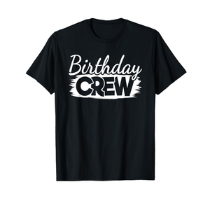Port & Company Funny Birthday Crew Birthday Party Men Women Boys Girls Kids T-Shirt S Black