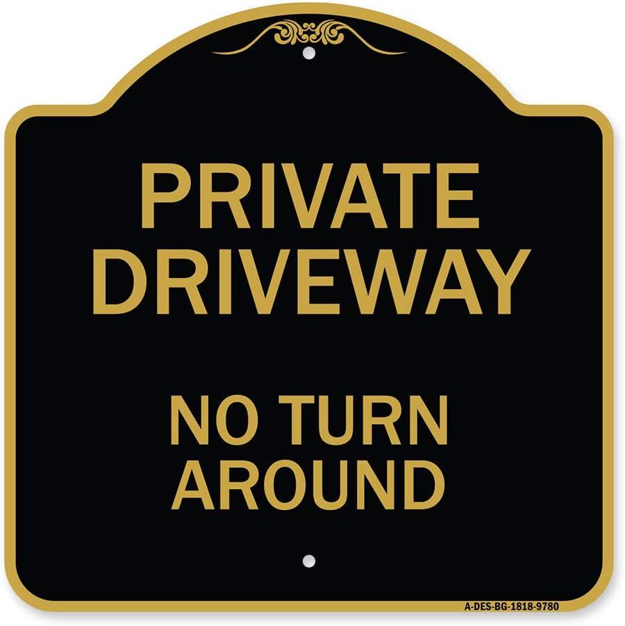 "SignMission Designer Series Sign - Private Driveway, No Turn Around | Black & Gold 18"" X 18"" Heavy-Gauge Aluminum Architectural Sign | Protect Your Business & Municipality | Made in The USA" (A-DES-BG-1818-9780)