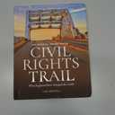 The Official U.S. Civil Rights Trail: What Happened Here Changed the World