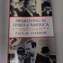 Awakening the Spirit of America: FDR's War of Words With Charles Lindberghand the Battle to Save Democracy