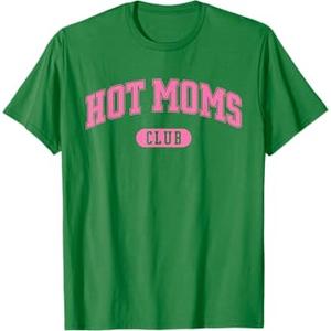 HOT Moms Club T-Shirt S/M