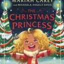 The Christmas Princess (The Adventures of Little Mariah)
