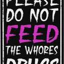 Sarcastic Bar Metal Sign 8X12 Inch Do Not Feed Vintage Wall Art Ideal For Man Cave Home Bar Office Garage Decor Rustic Finish Fathers Day Gift