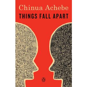 Things Fall Apart: A Novel