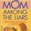 Mom Among The Liars
