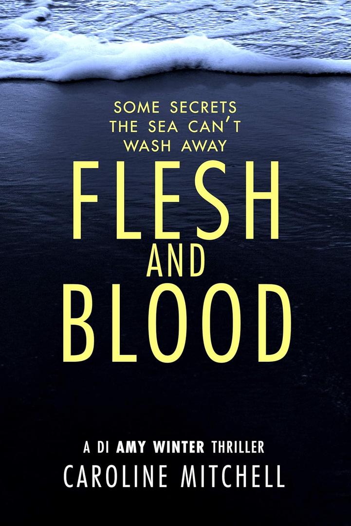 Flesh and Blood (A DI Amy Winter Thriller)