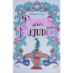 Pride & Prejudice (Wordsworth Classics)