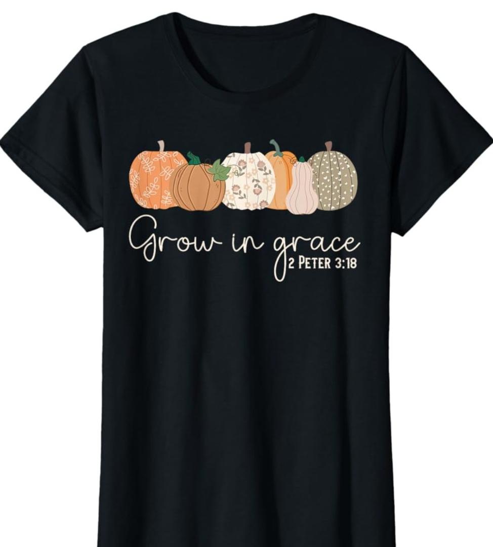 Grow in Grace Pumpkins Fall Thanksgiving Christian Religious T-Shirt XS