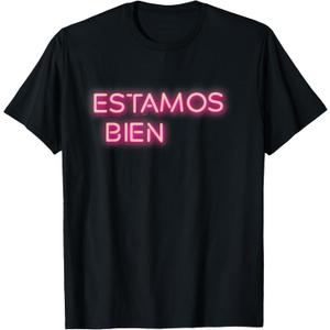 ESTAMOS BIEN T-Shirt T-Shirt. M Size