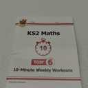 New KS2 Maths 10-Minute Weekly Workouts - Year 6 (CGP KS2 Maths)
