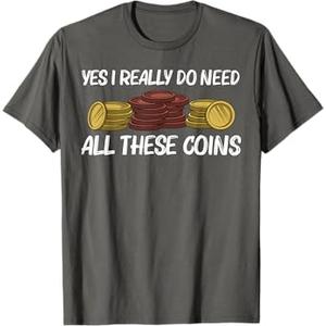Funny Coin Collector Gift for Men Women Kids Coin Collecting T-Shirt Size: Kids 10