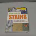Field Guide to Stains: How to Identify and Remove Virtually Every Stain Know to Man