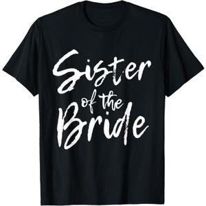 Matching Bridal Party Gifts for Family Sister of The Bride T-Shirt, M