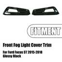 PFRREOR Front Fog Light Cover Trim for Ford Focus ST 2015-2018 OE Replacement Part F1EZ15266C F1EZ15266F Front Bumper Lamp Bezel Trim Can not fit with Focus Base Models (Glossy Black)