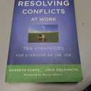 Resolving Conflicts at Work: Ten Strategies for Everyone on the Job